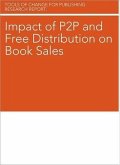 Impact of P2P and Free Distribution on Book Sales (eBook, PDF) Impact of P2P and Free Distribution on Book Sales (eBook, PDF)