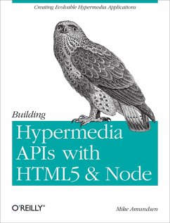 Building Hypermedia APIs with HTML5 and Node (eBook, ePUB) - Amundsen, Mike