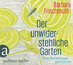 Der unwiderstehliche Garten - Frischmuth, Barbara