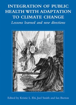 Integration of Public Health with Adaptation to Climate Change: Lessons Learned and New Directions (eBook, PDF)