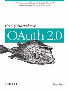 Getting Started with OAuth 2.0 (eBook, PDF) - Boyd, Ryan