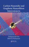 Carbon Nanotube and Graphene Nanoribbon Interconnects (eBook, PDF)