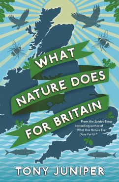 What Nature Does For Britain (eBook, ePUB) - Juniper, Tony