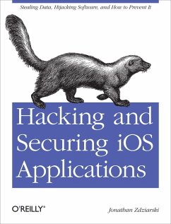 Hacking and Securing iOS Applications (eBook, ePUB) - Zdziarski, Jonathan
