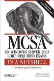 MCSA on Windows Server 2003 Core Exams in a Nutshell (eBook, PDF)