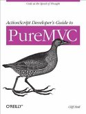 ActionScript Developer's Guide to PureMVC (eBook, PDF)