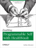 Enabling Programmable Self with HealthVault (eBook, ePUB)