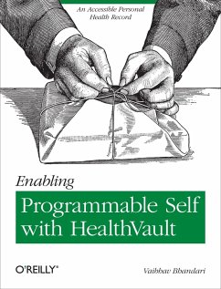 Enabling Programmable Self with HealthVault (eBook, ePUB) - Bhandari, Vaibhav