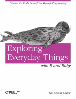 Exploring Everyday Things with R and Ruby (eBook, ePUB) - Chang, Sau Sheong