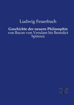 Geschichte der neuern Philosophie - Feuerbach, Ludwig