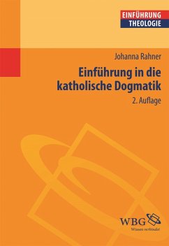Einführung in die katholische Dogmatik (eBook, ePUB) - Rahner, Johanna
