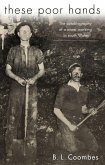 These Poor Hands (eBook, ePUB)