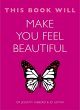 This Book Will Make You Feel Beautiful... - Bild 1