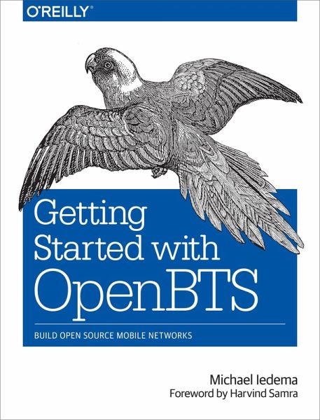 Getting Started with OpenBTS (eBook, PDF) Getting Started with OpenBTS (eBook, PDF)