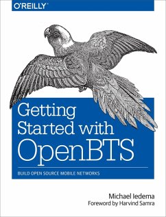 Getting Started with OpenBTS (eBook, ePUB) - Iedema, Michael