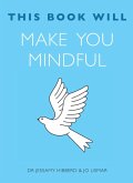 This Book Will Make You Mindful (eBook, ePUB)