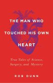 The Man Who Touched His Own Heart (eBook, ePUB)