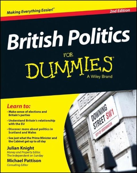British Politics For Dummies (eBook, PDF) British Politics For Dummies (eBook, PDF)
