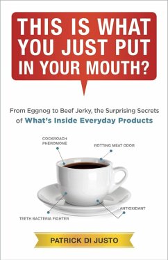 This Is What You Just Put in Your Mouth? (eBook, ePUB) - Di Justo, Patrick