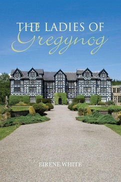 The Ladies of Gregynog (eBook, ePUB) - White, Eirene