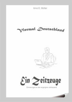 Viermal Deutschland (eBook, ePUB) - Müller, Arno E.
