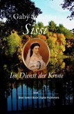 Sissi Im Dienst der Krone (eBook, ePUB)