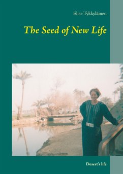 The Seed of New Life (eBook, ePUB) - Tykkyläinen, Elise