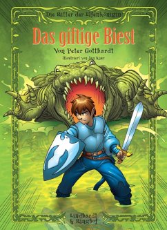 Das giftige Biest / Die Ritter der Elfenkönigin Bd.4 (eBook, ePUB) - Gotthardt, Peter
