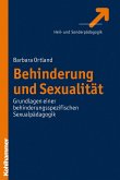 Behinderung und Sexualität (eBook, ePUB) Behinderung und Sexualität (eBook, ePUB)