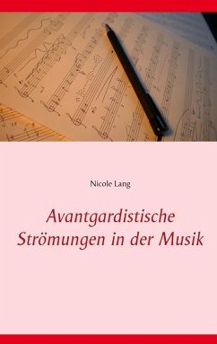 Avantgardistische Strömungen in der Musik (eBook, ePUB) - Lang, Nicole