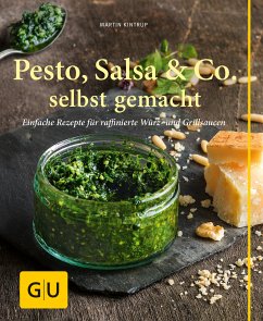 Pesto, Salsa & Co. selbst gemacht (eBook, ePUB) - Kintrup, Martin