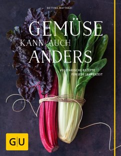 Gemüse kann auch anders (eBook, ePUB) - Matthaei, Bettina