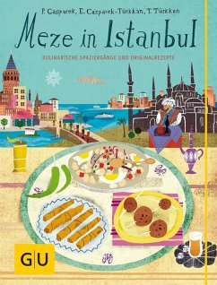 Meze in Istanbul (eBook, ePUB) - Casparek, Petra; Casparek-Türkkan, Erika; Türkkan, Taneli