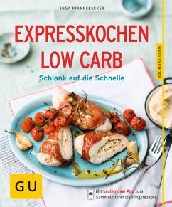 Expresskochen Low Carb (eBook, ePUB) - Pfannebecker, Inga