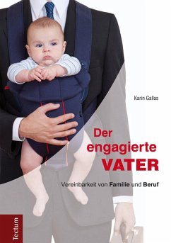 Der engagierte Vater (eBook, PDF) - Gallas, Karin