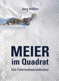 Meier im Quadrat (eBook, ePUB) - Müller, Jörg