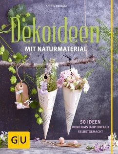 Dekoideen mit Naturmaterial (eBook, ePUB) - Heinatz, Katrin