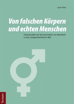 Von falschen Körpern und echten Menschen (eBook, PDF) - Röhm, Sarah