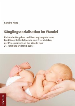 Säuglingssozialisation im Wandel (eBook, PDF) - Kunz, Sandra