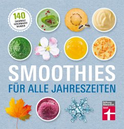 Smoothies für alle Jahreszeiten (eBook, ePUB) - Büscher, Astrid