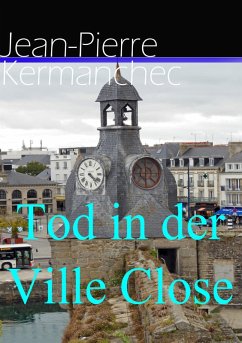 Tod in der Ville Close (eBook, ePUB) - Kermanchec, Jean-Pierre