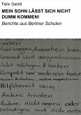 MEIN SOHN LÄSST SICH NICHT DUMM KOMMEN! (eBook, ePUB)