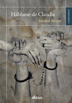 Háblame de Claudia (eBook, ePUB) - Álvarez, Maribel