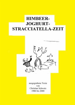 HIMBEER---JOGHURT---STRACCIATELLA---ZEIT (eBook, ePUB) - Schwetz, Christian