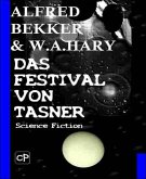 Das Festival von Tasner (Science Fiction Abenteuer) (eBook, ePUB)