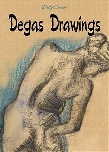 Degas Drawings (eBook, ePUB) - Connor, Dolly