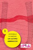 Un ultimo abbraccio (eBook, ePUB)