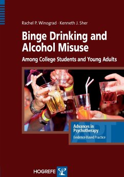 Binge Drinking and Alcohol Misuse Among College Students and Young Adults (eBook, PDF) - Winograd, Rachel; Sher, Kenneth J.