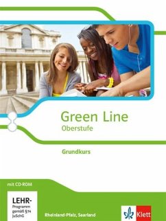 Green Line Oberstufe. Klasse 11/12 Saarland, Klasse 11-13 Rheinland-Pfalz. Grundkurs. Schülerbuch mit CD-ROM. Ausgabe 2015. Rheinland-Pfalz und Saarland