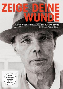 Zeige deine Wunde - Kunst und Spiritualität bei Joseph Beuys